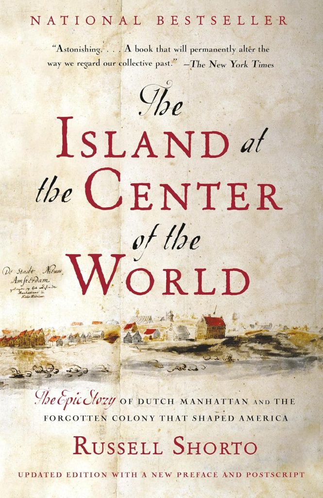 book cover for "The Island at the Center of the World" by Russell Shorto