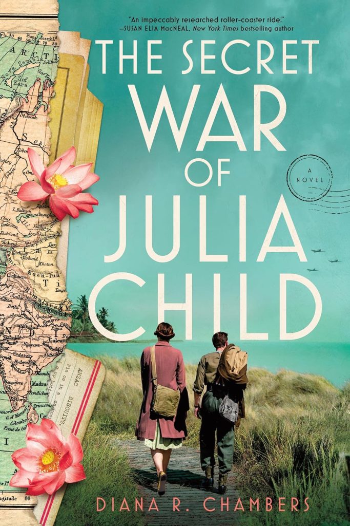 book cover for "The Secret War of Julia Child" by Diane R. Chambers