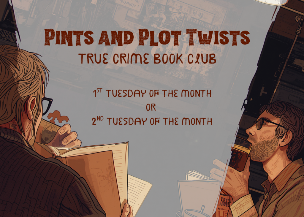 Pints & Plots Twists True Crime Book Club image with two men drinking beer and reading with a bright light shining on them from above