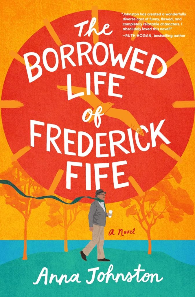 book cover for "The Borrowed Life of Frederick Fife" by Anna Johnston